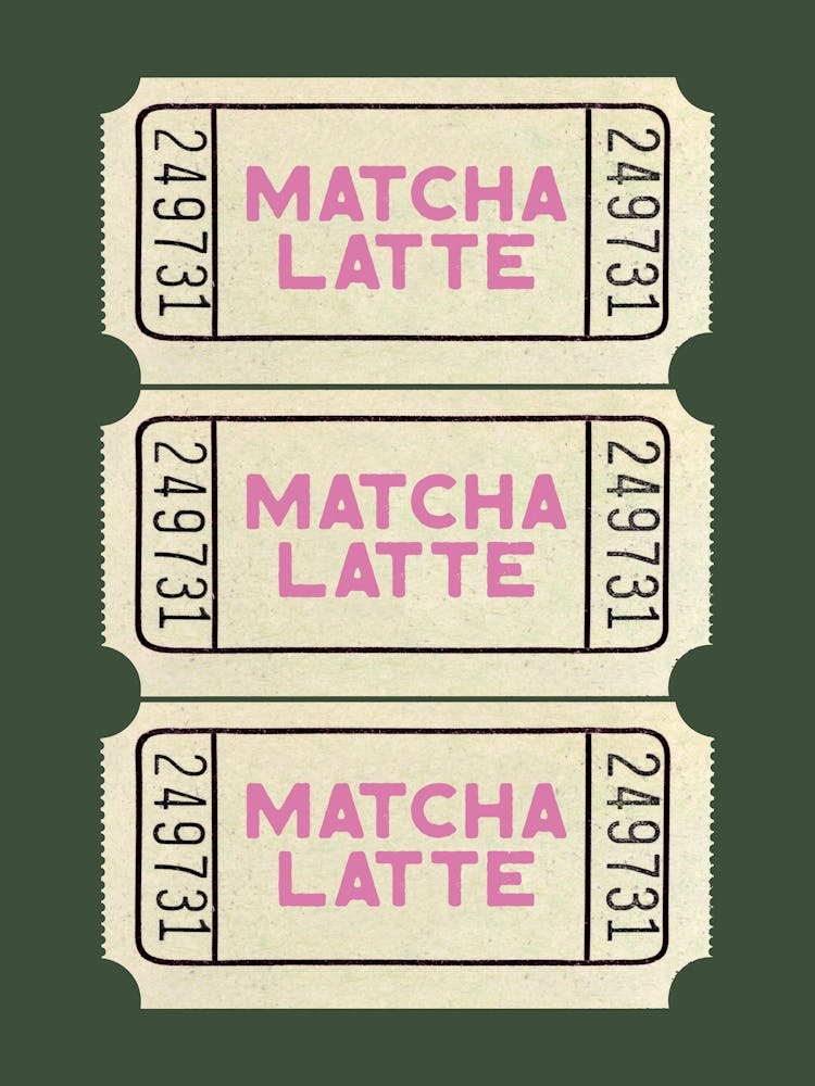 Matcha Latte Ticket