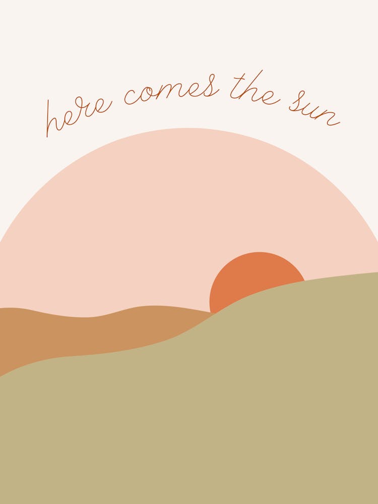 here comes the sun