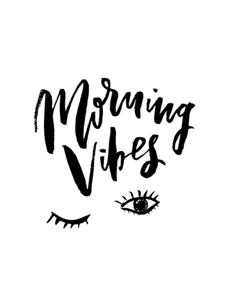 Morning Vibes