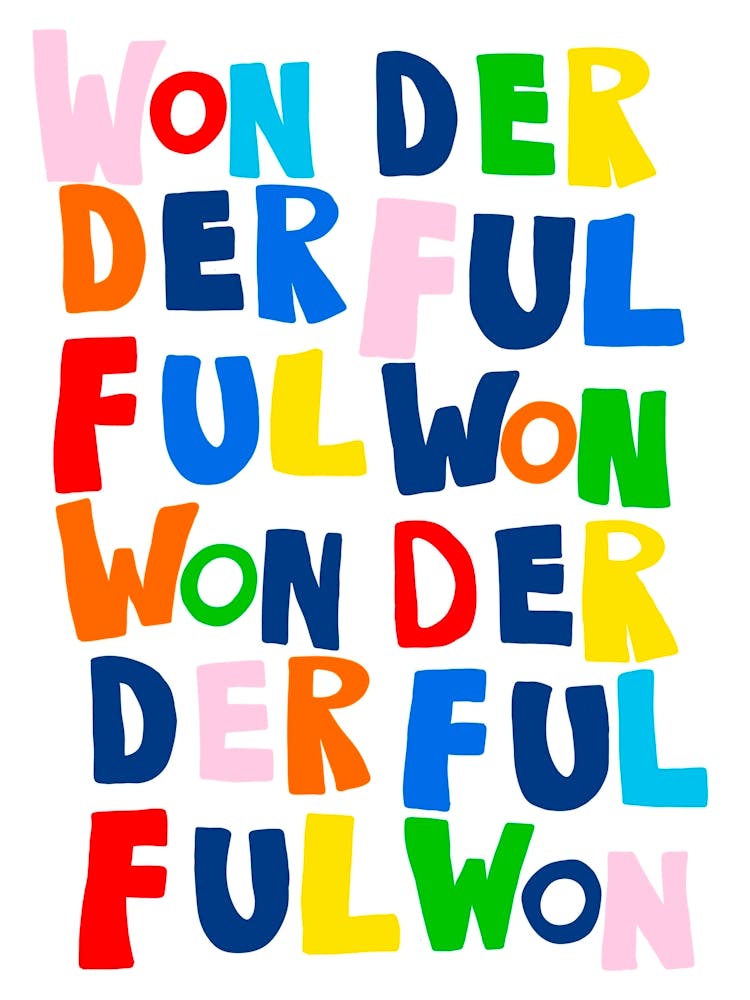 Everyday is wonderful art print