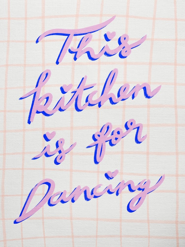 This Kitchen Is For Dancing