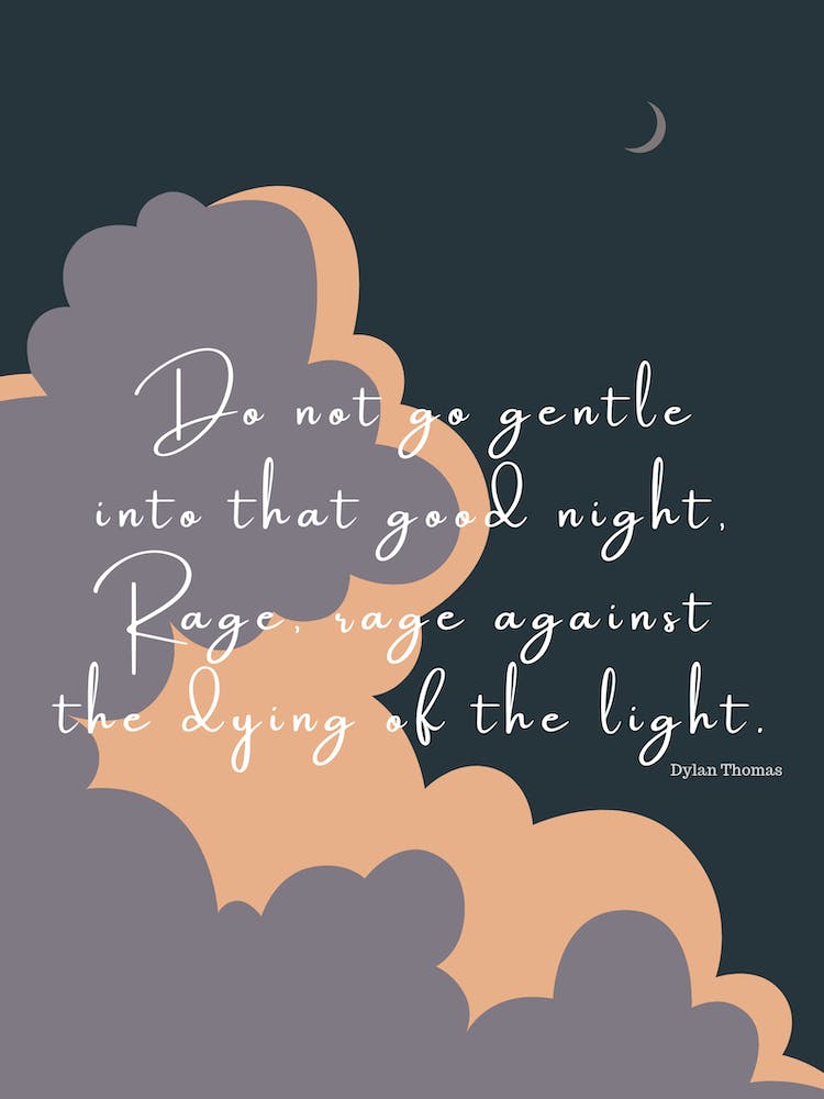 Welsh Quote Do Not Go Gentle Dylan Thomas 1