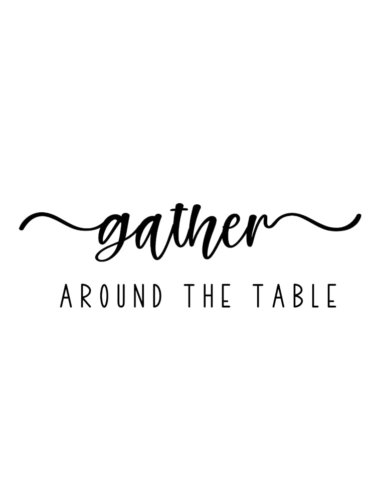 Gather Around The Table