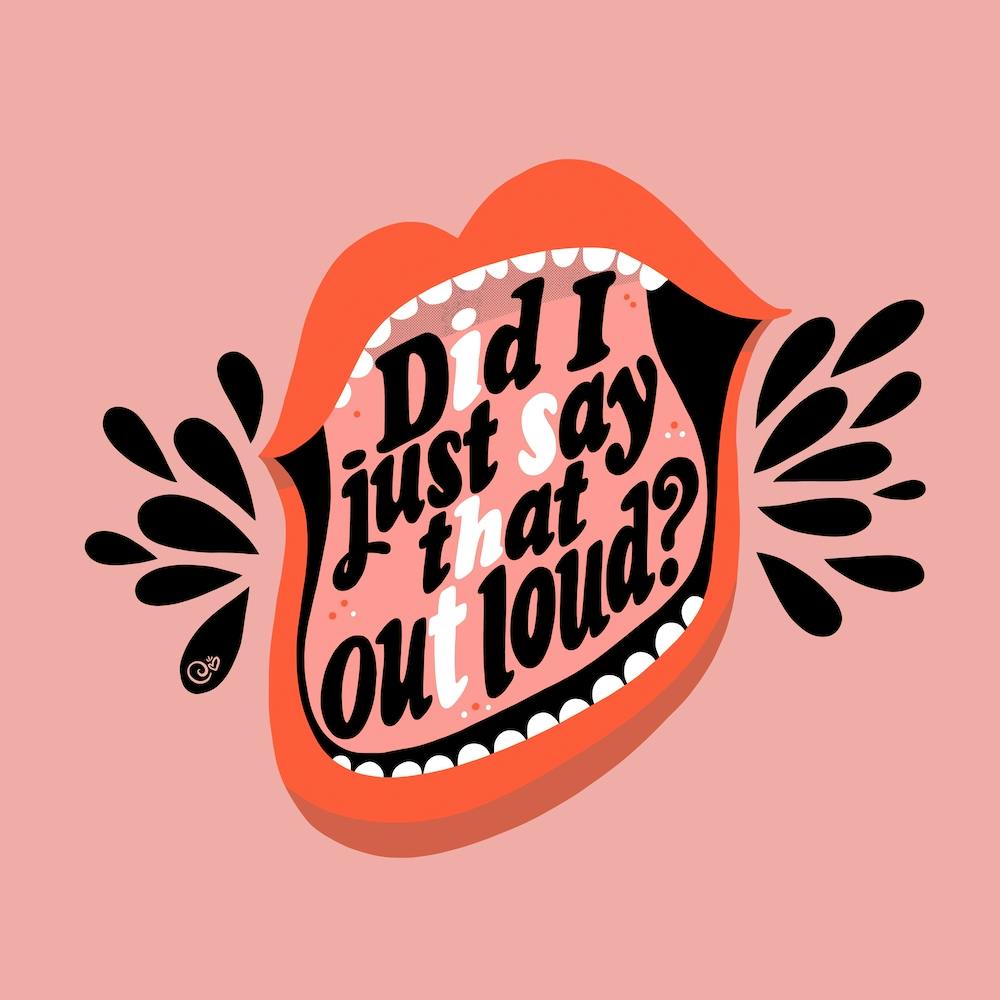 Did I Just Say That Out Loud Square