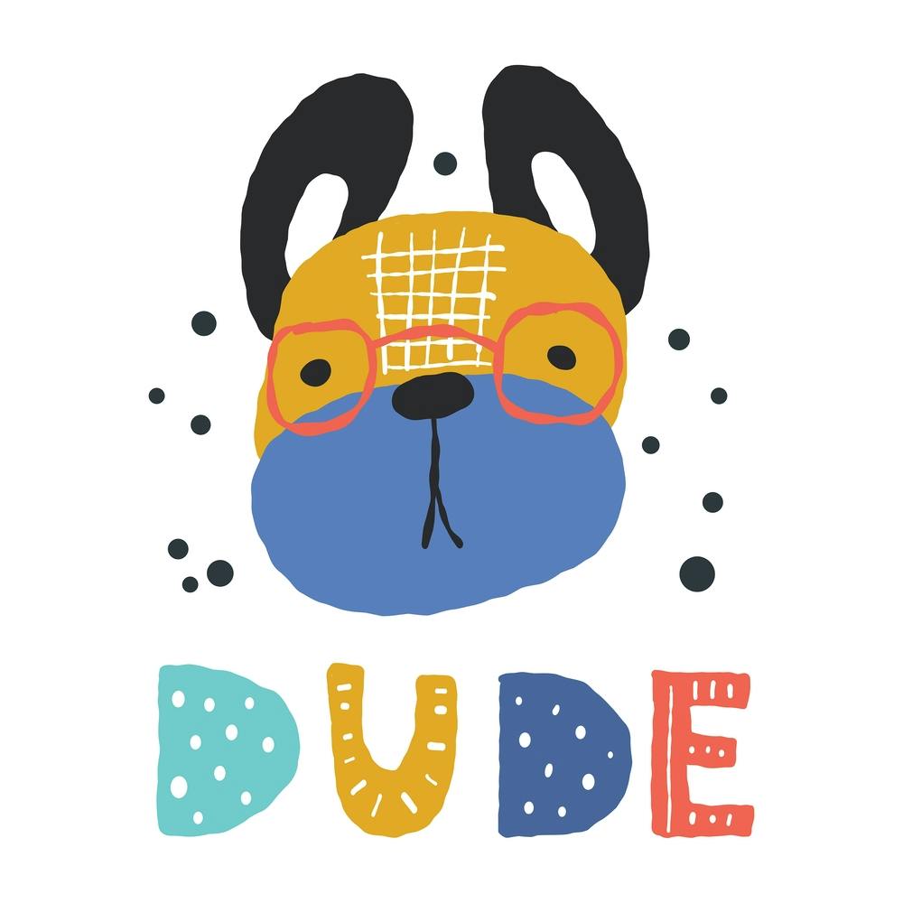 Cute Funny Dog, Dude Lettering
