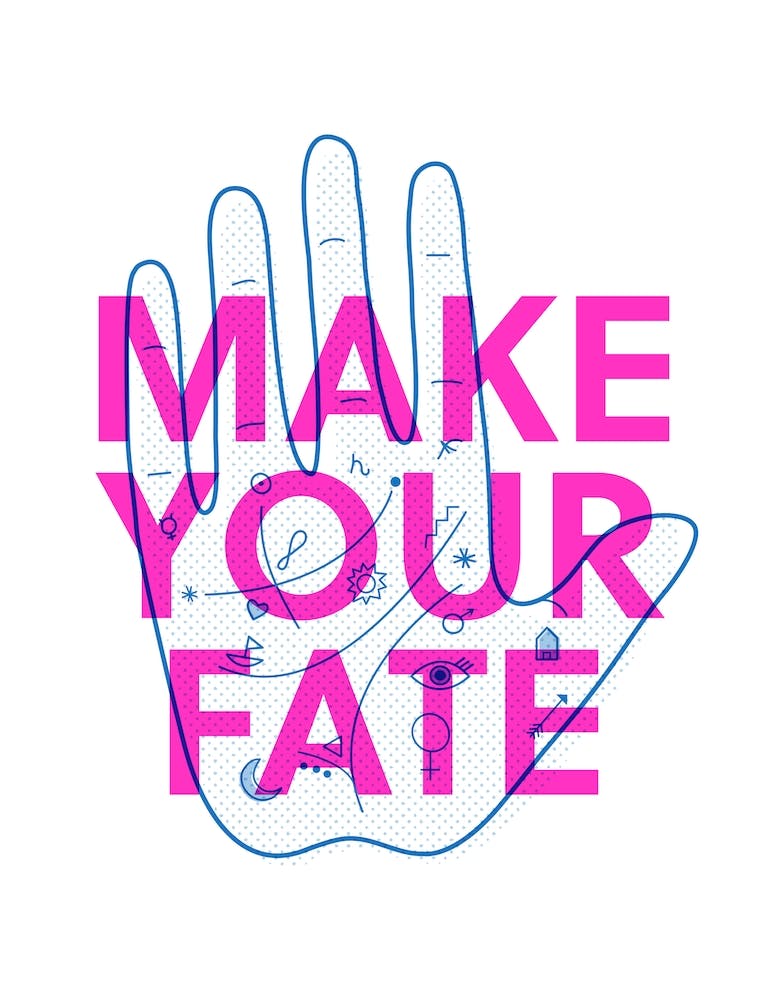 Make Your Fate