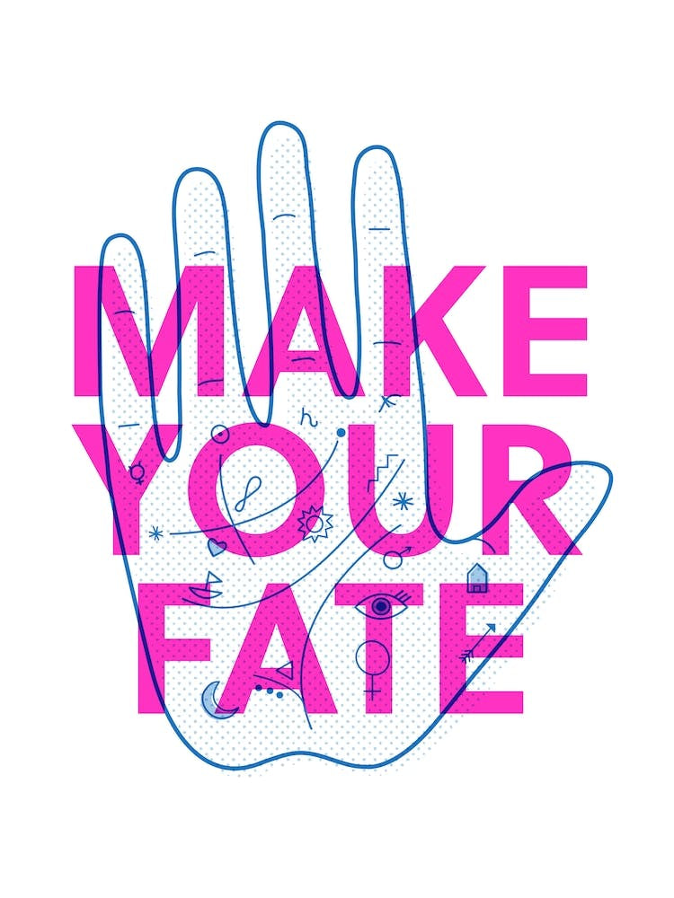 Make Your Fate