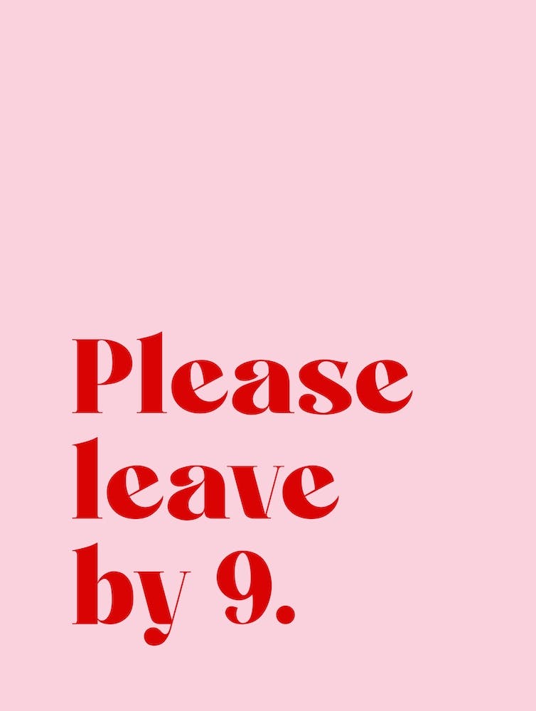 Please Leave By 9 - Pink