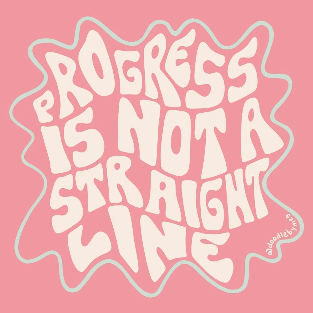 Progress Is Not A Straight Line In Light Pink