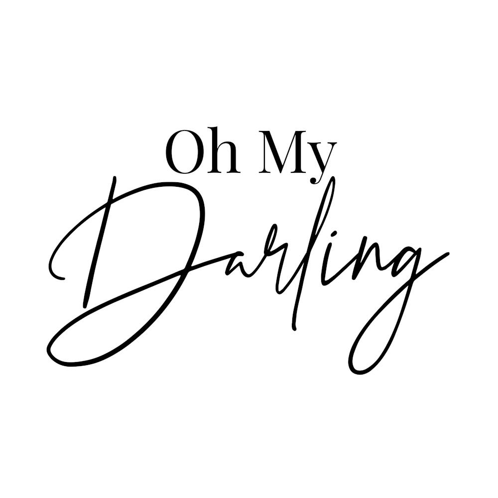 Oh My Darling