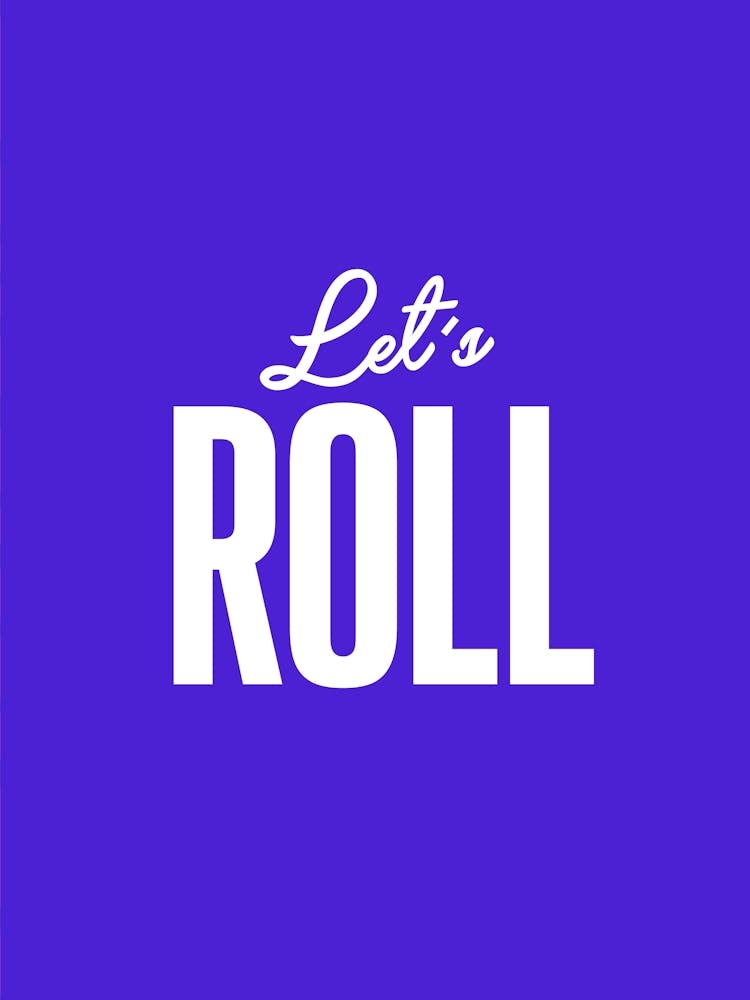 Lets Roll