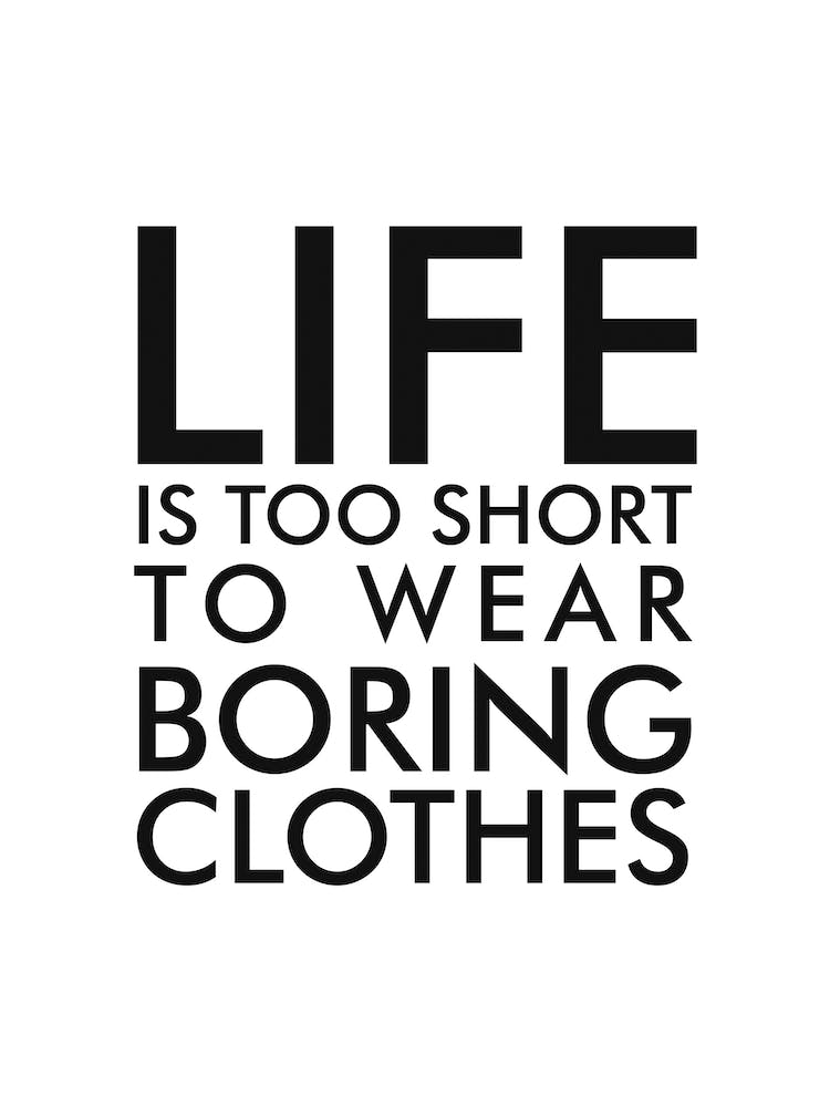 Boring Clothes