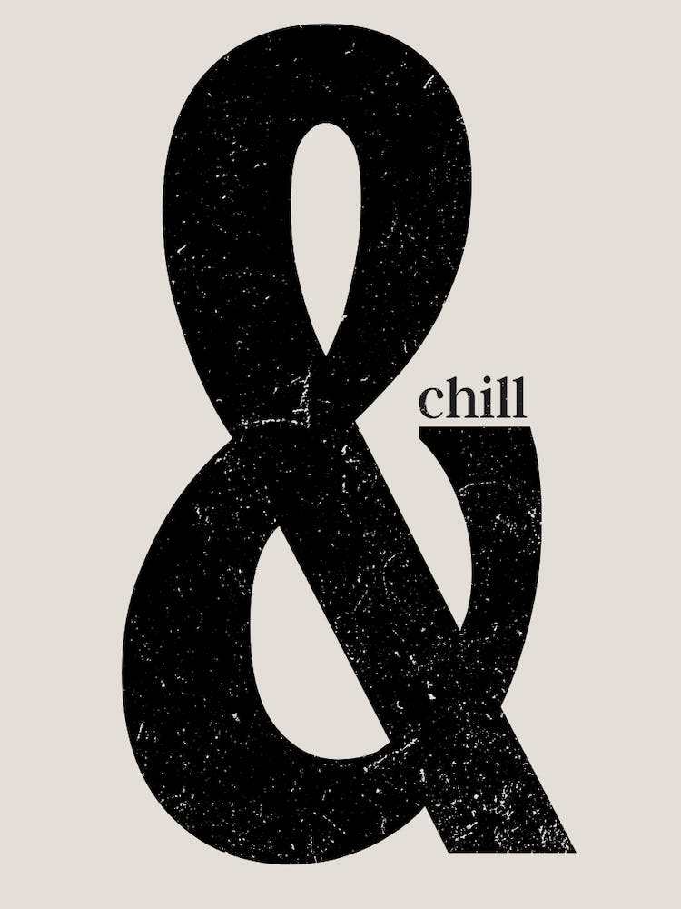 Chill Quote Poster