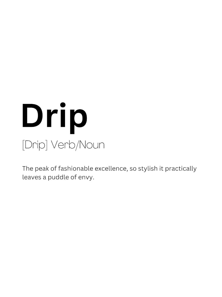 Drip Definition Meaning 1