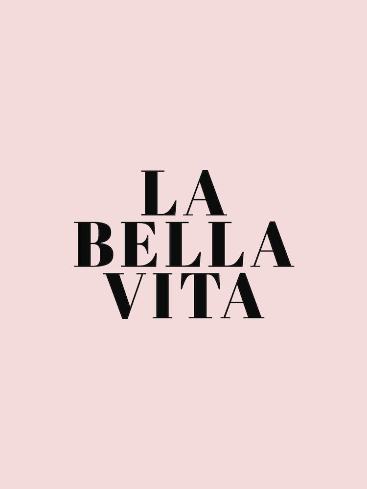 La Bella Vita