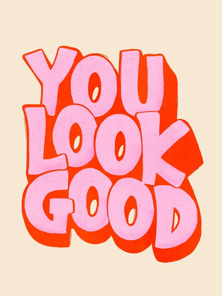 You Look Good 1