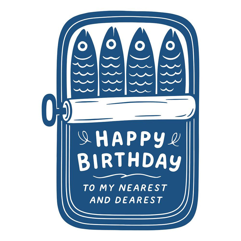 Happy Birthday To My Nearest And Dearest Sardines 1