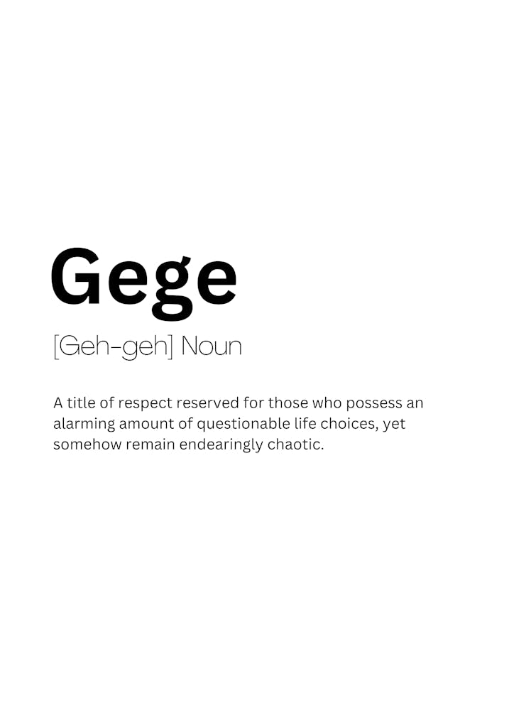 Gege Definition Meaning