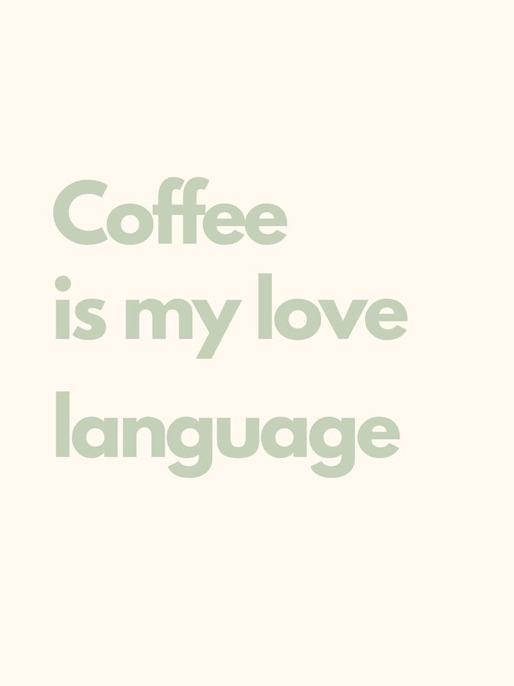 Coffee Love Language Sage Kitchen Typography