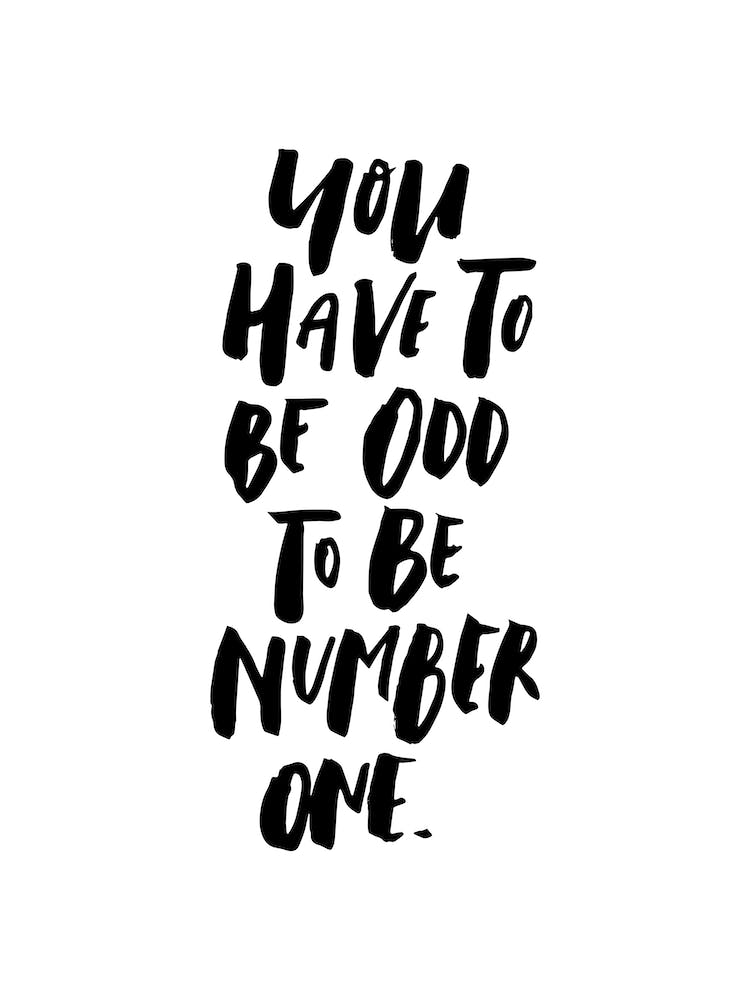 You Have to be Odd