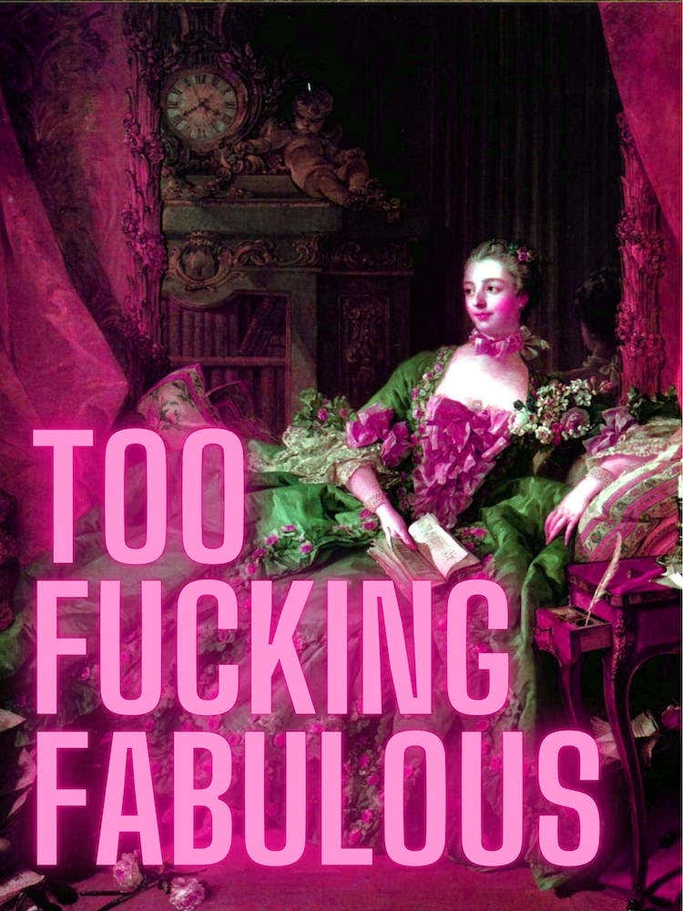 Too Fucking Fabulous