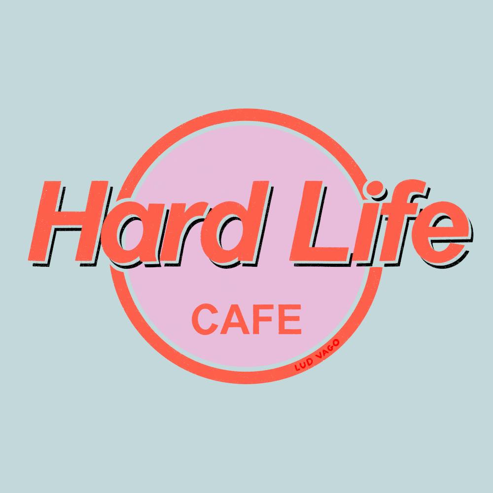 Hard Life Cafe