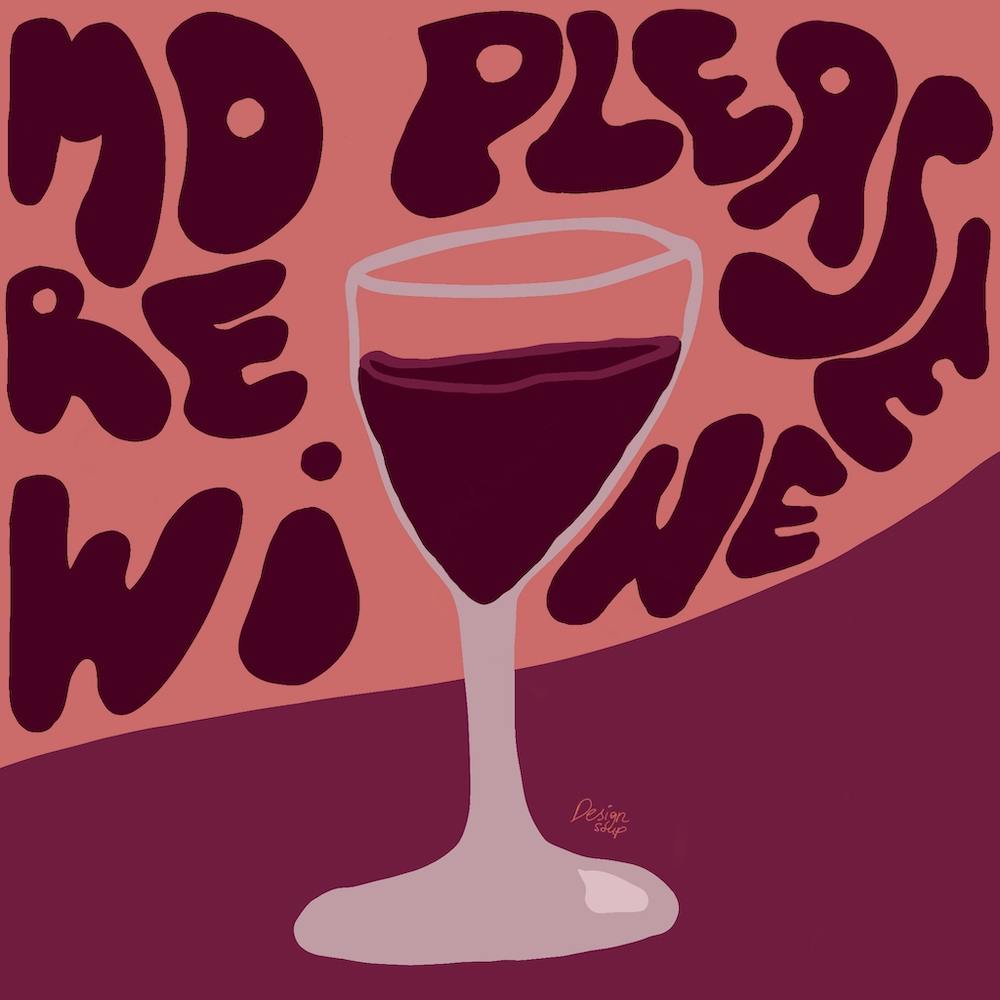 More Wine Please