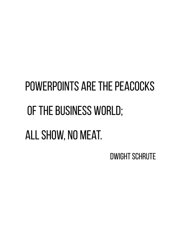 Powerpoints sind Pfauen Dwight Schrute Zitat