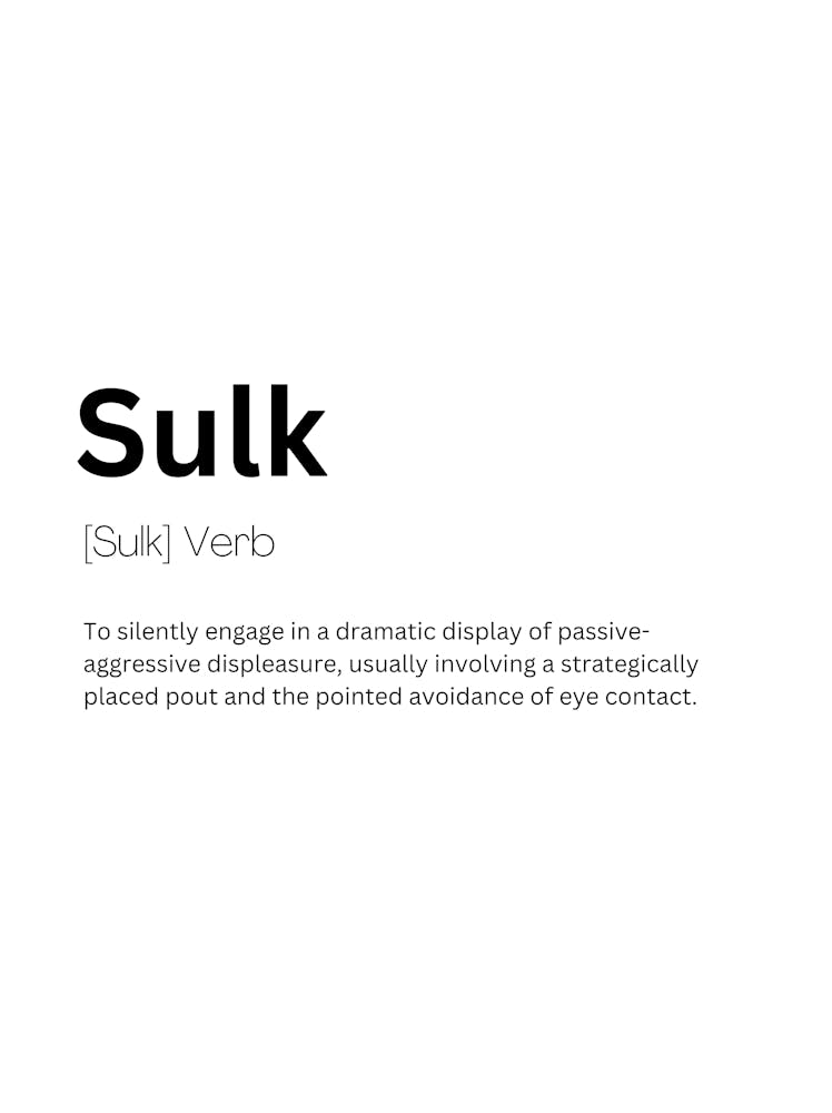 Sulk Définition Signification