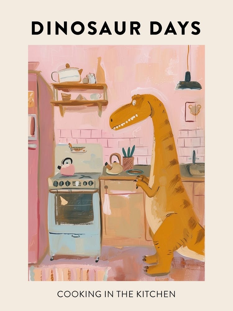 Cooking In The Kitchen Dinosaur Poster