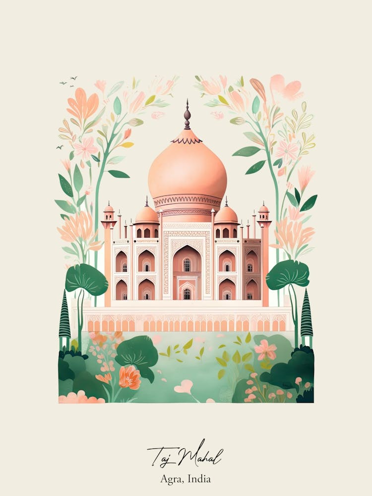 Taj Mahal   Agra, India   Cute Botanical Illustration Travel 0 Poster