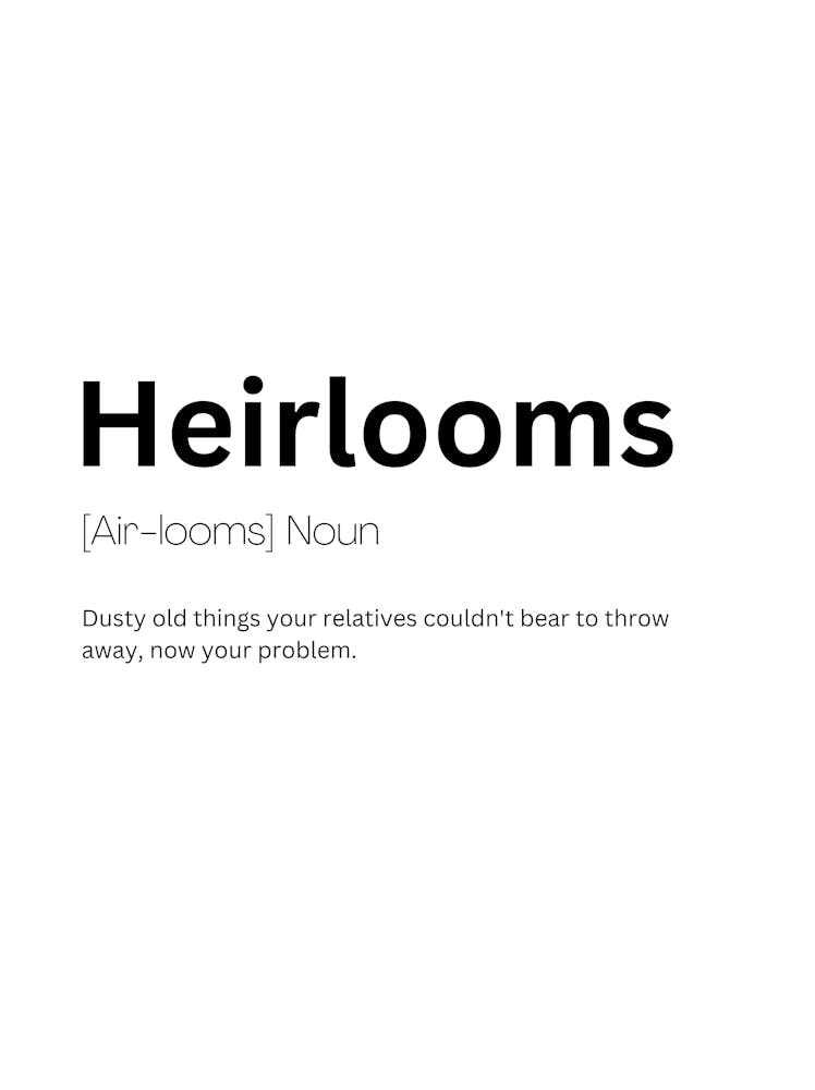 Heirlooms Definition Meaning 1
