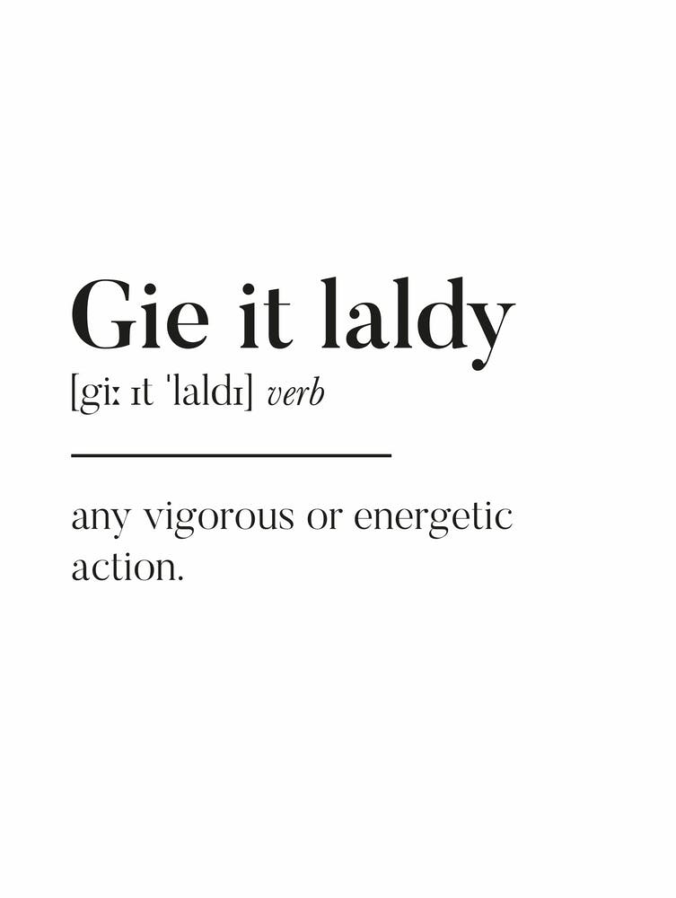 Gie It Laldy Scottish Slang Definition Scots Banter