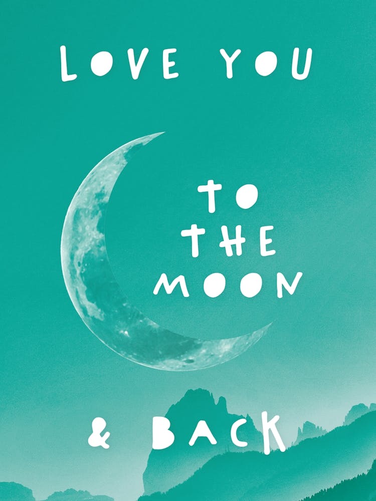 Love You To The Moon And Back In Green