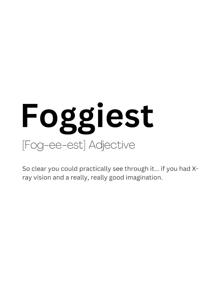 Foggiest Definition Meaning 1