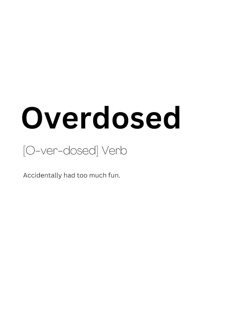 Overdosed Definition Bedeutung