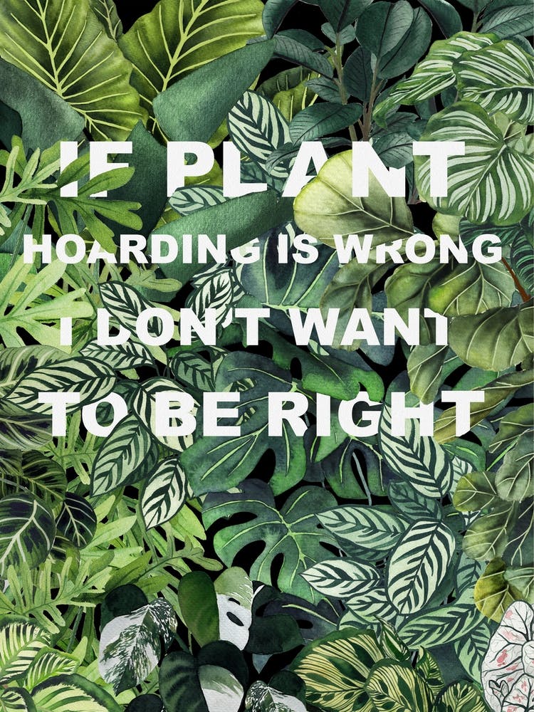 Plant Hoarding