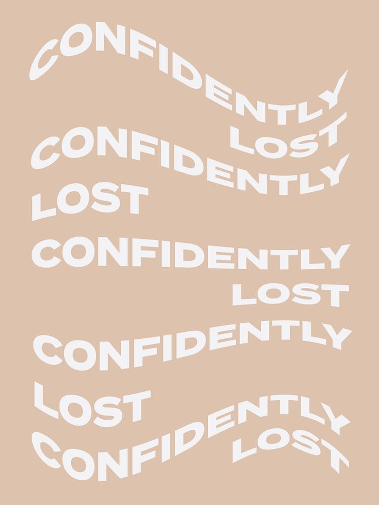 Confidently Lost 2