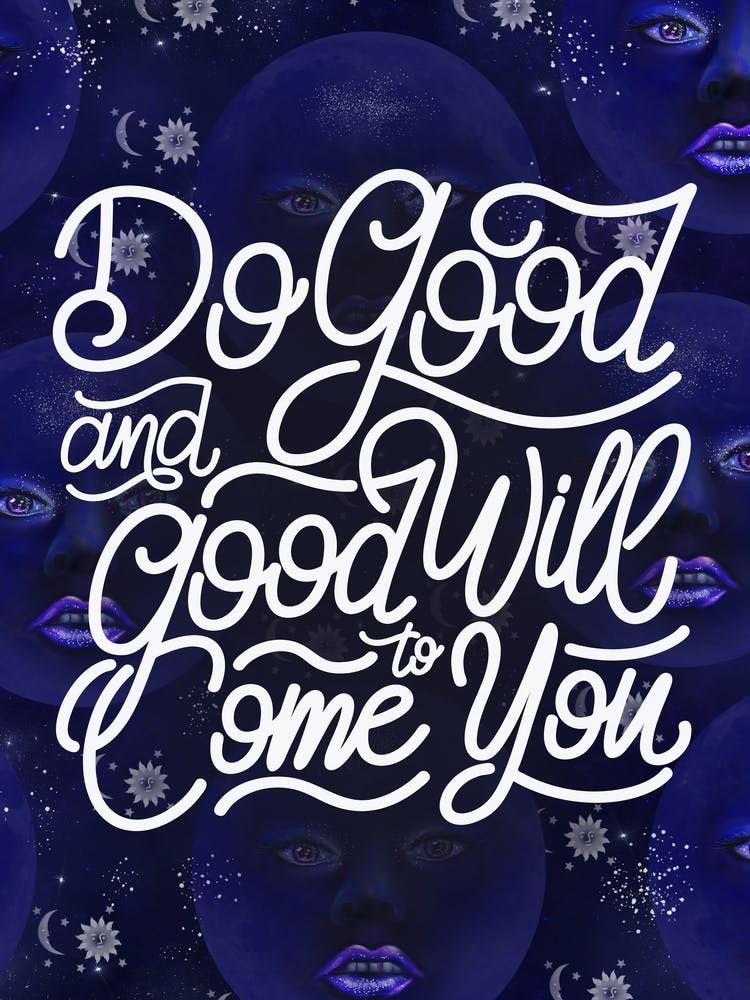 Do Good And Good Will Come You - Lettering motivation poster