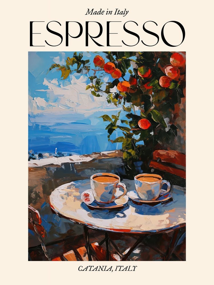 Catania Espresso Made In Italy 4 Poster