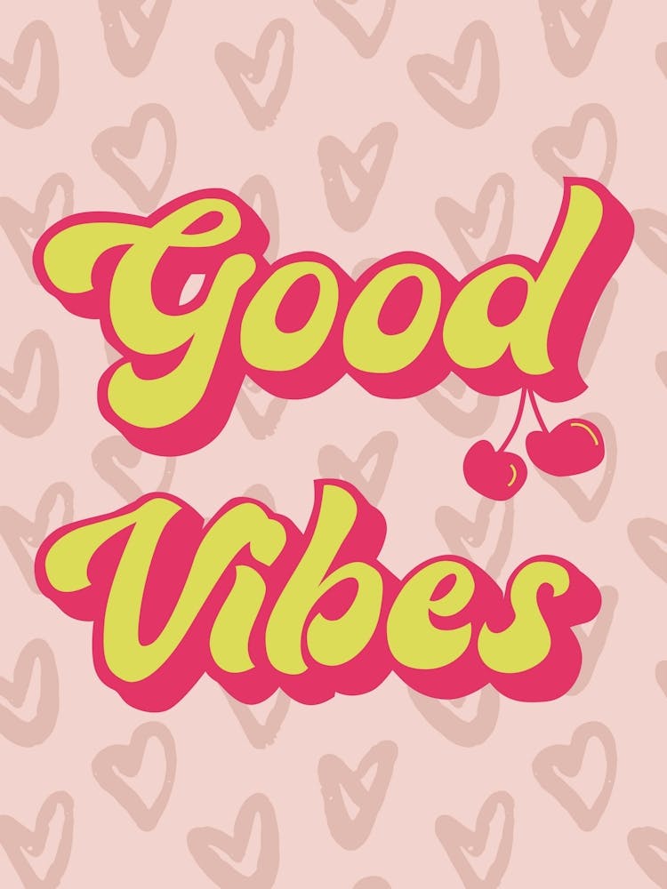Good Vibes