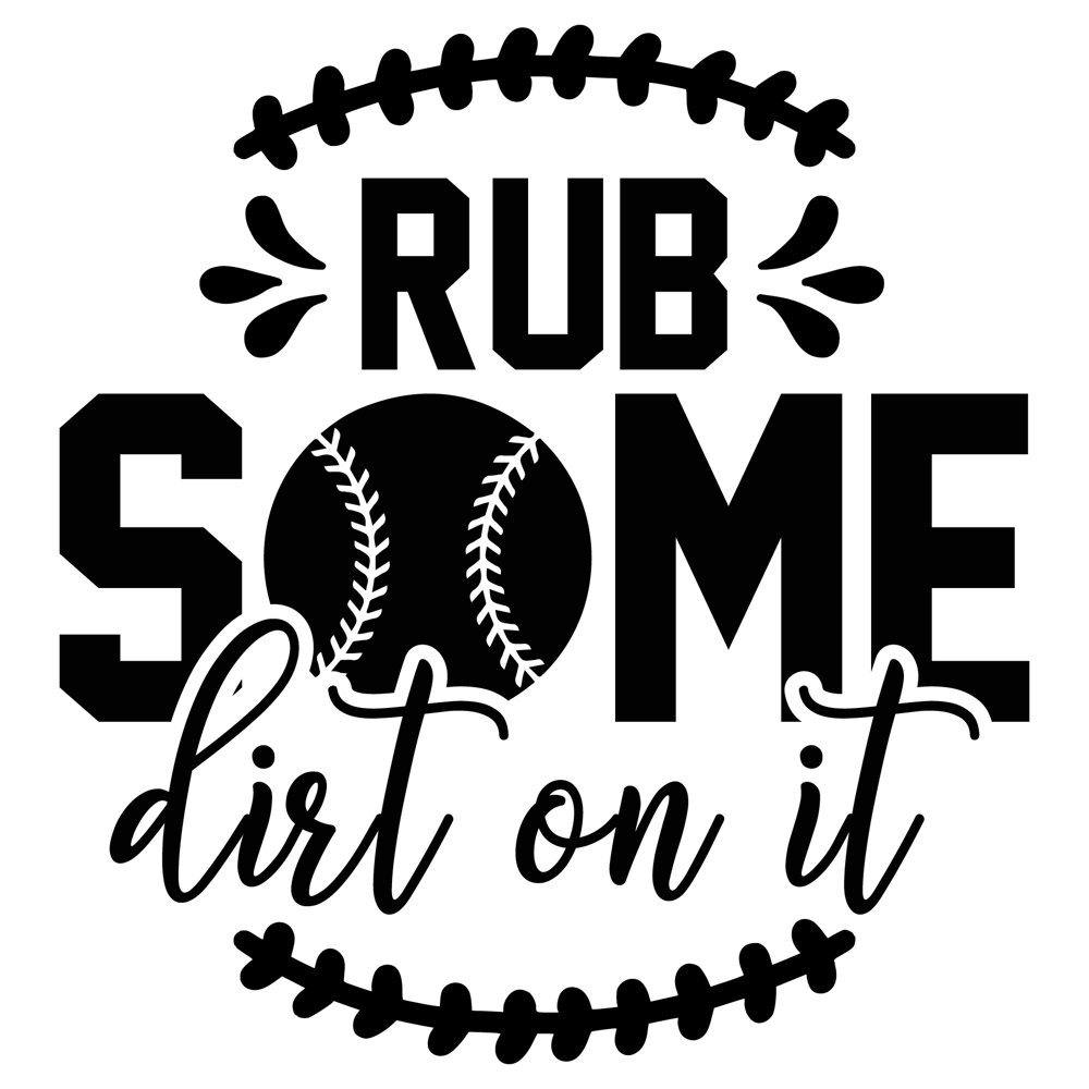 Rub Some Dirt On It 01