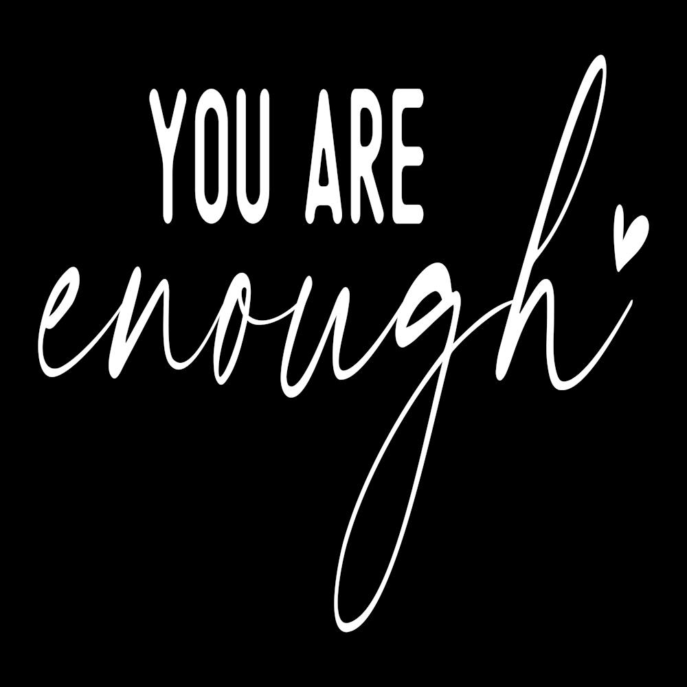 You Are Enough 4