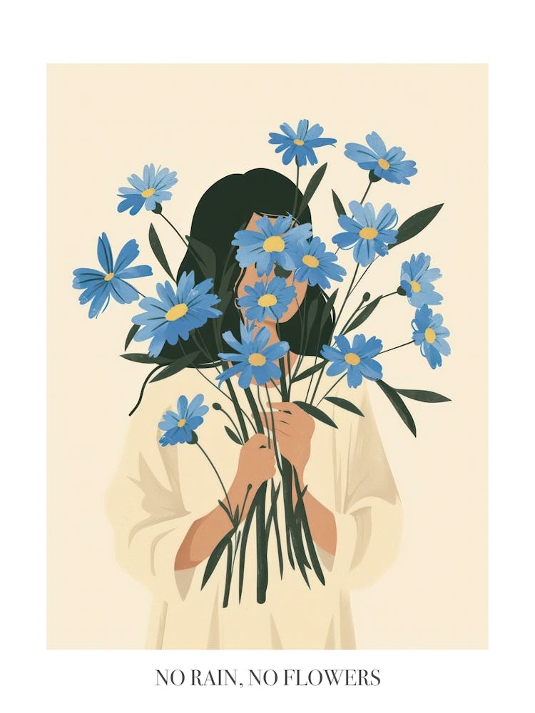 No Rain, No Flowers Poster Spring Girl With Blue Flowers 8