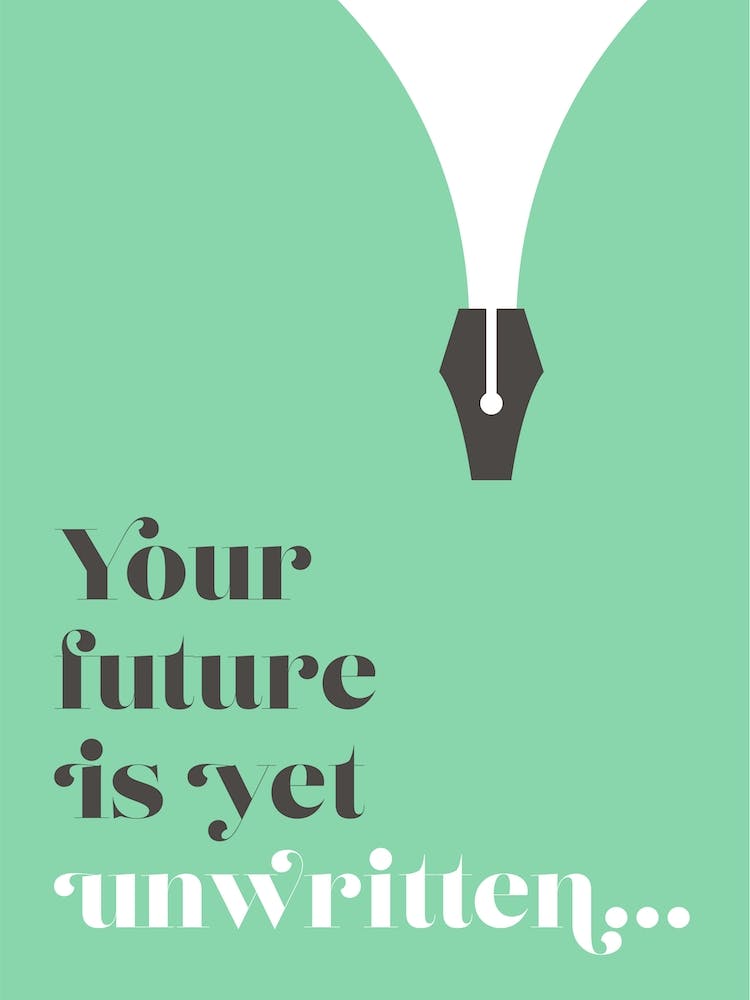 Inspirational Future Is Yet Unwritten Green