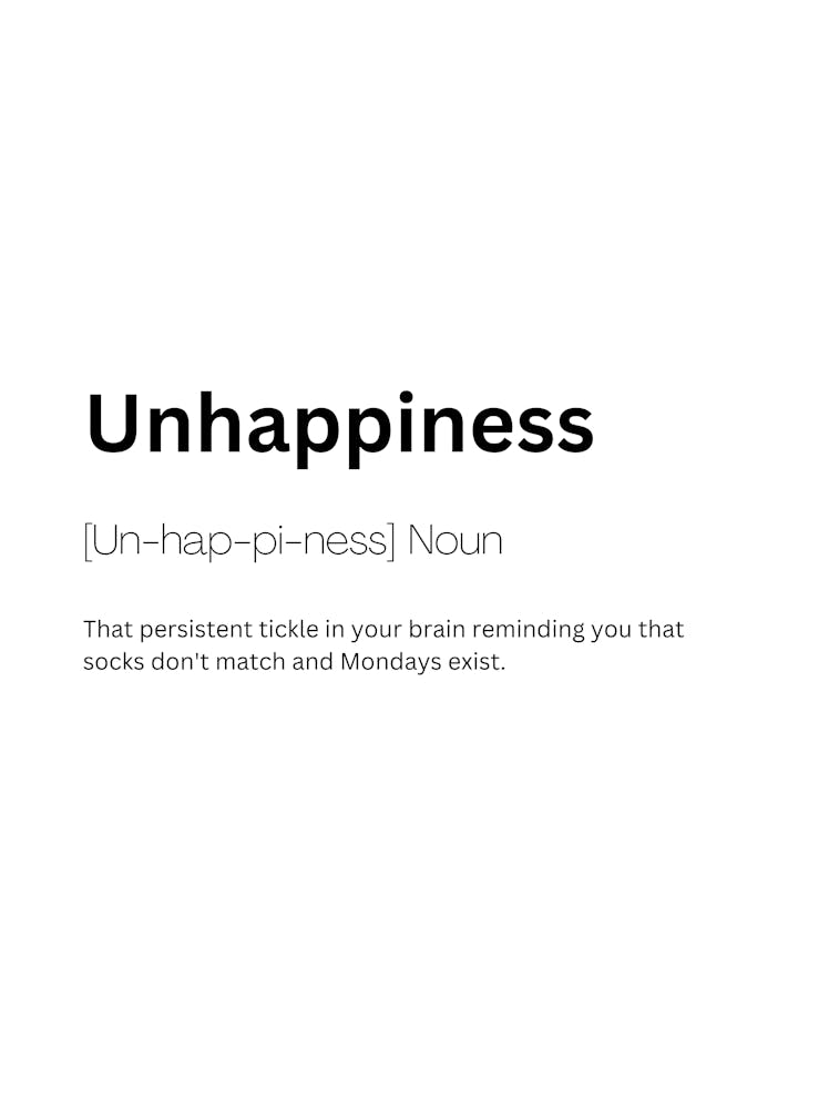 Unhappiness Definition Meaning