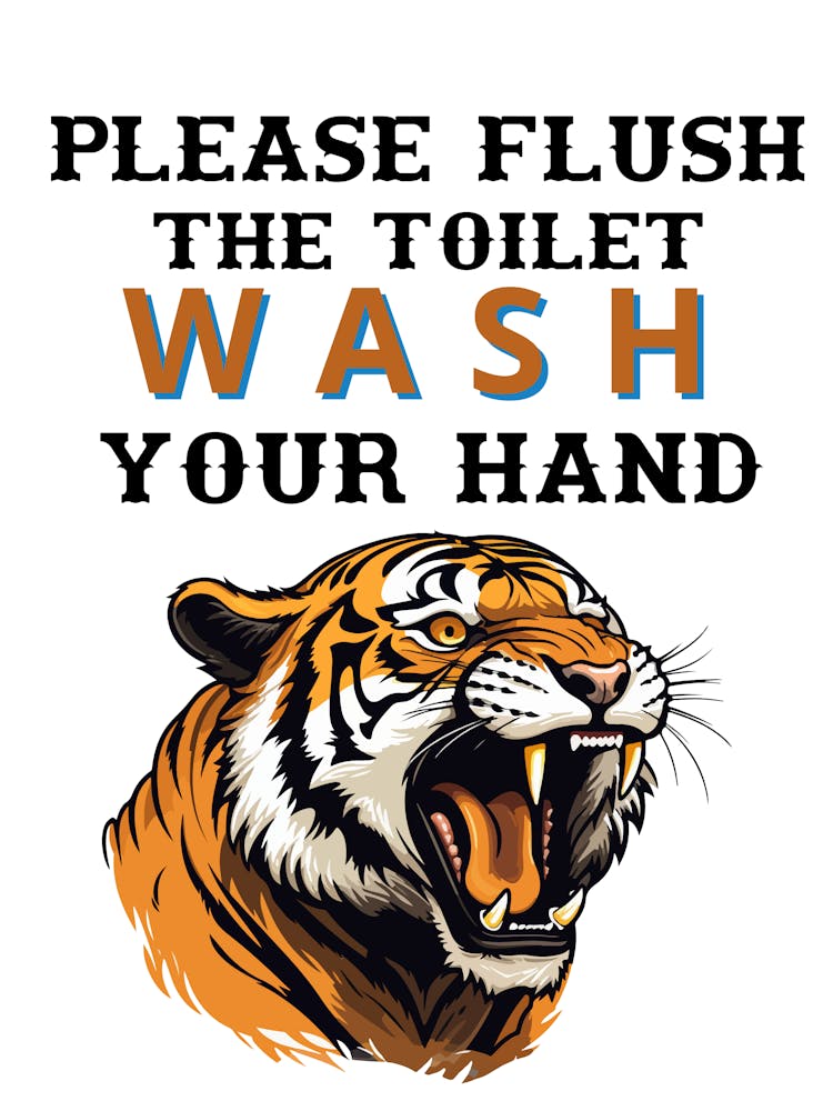 Please Flush The Toilet Wash Your Hand