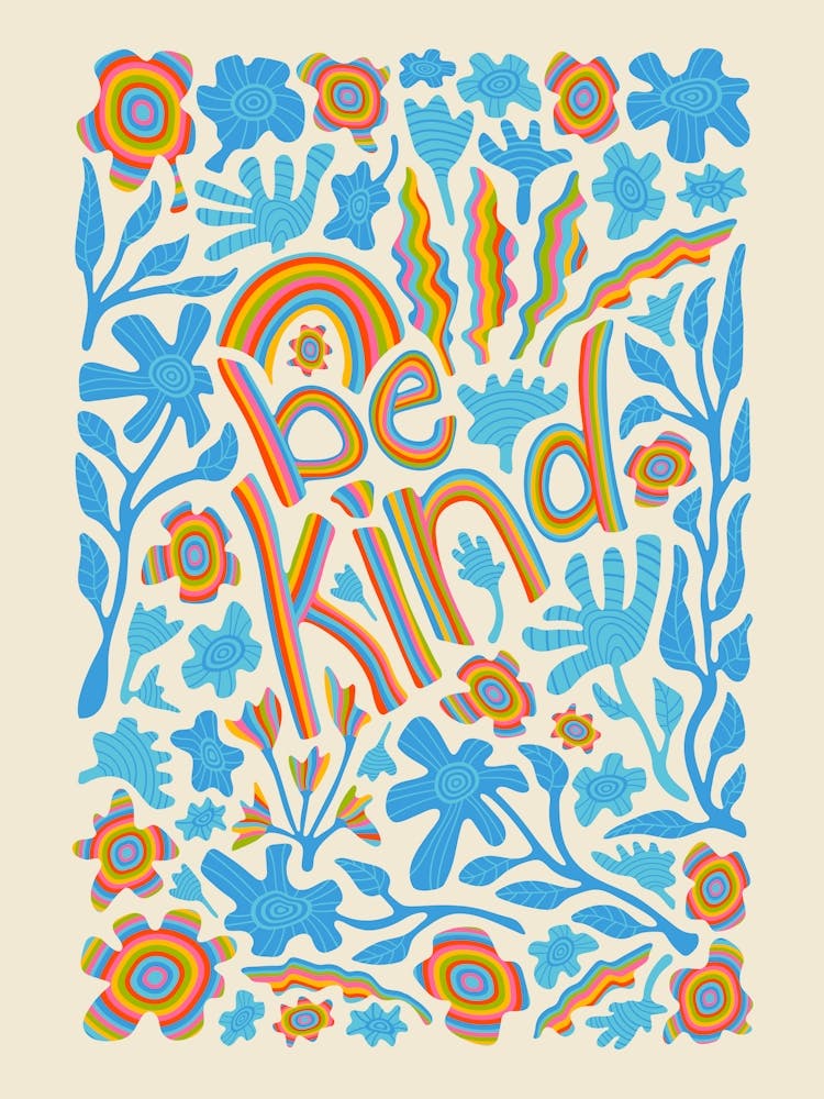 BE KIND Motivational Uplifting Message Lettering Quote Portrait Layout with Flowers and Leaves in Rainbow Colours on Cream