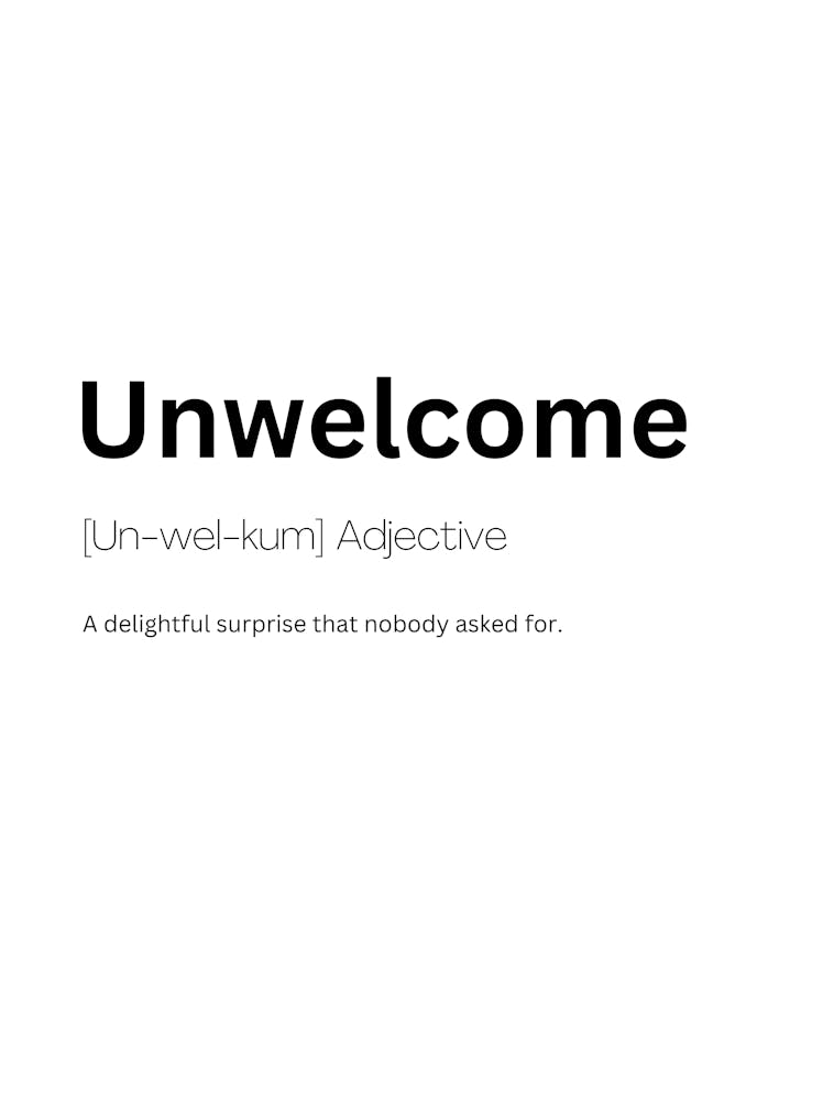 Unwelcome Definition Meaning