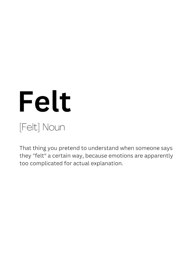 Felt Definition Meaning